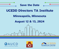 SAVE THE DATE: 2024 Technical Assistance Institute